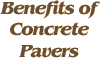 Benefits of Concrete Pavers